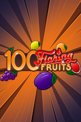 100 Flaring Fruits демо режим | Vulkan Casino BY бесплатно без регистрации