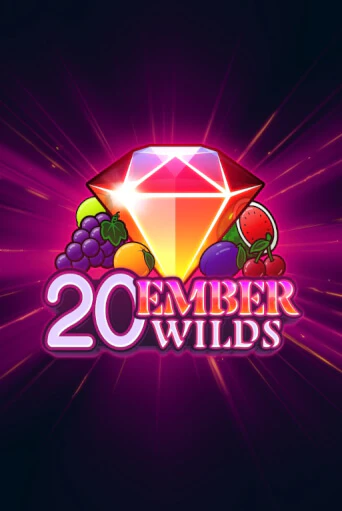 20 Ember Wilds демо режим | Vulkan Casino BY бесплатно без регистрации