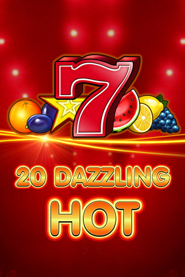 20 Dazzling Hot демо режим | Vulkan Casino BY бесплатно без регистрации
