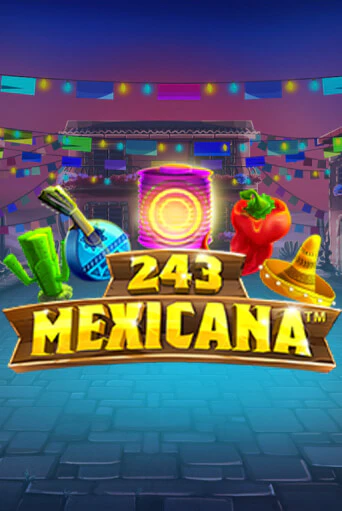 243 Mexicana демо режим | Vulkan Casino BY бесплатно без регистрации