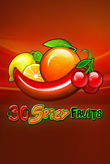 30 Spicy Fruits демо режим | Vulkan Casino BY бесплатно без регистрации