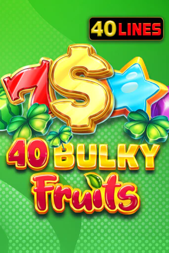 40 Bulky Fruits демо режим | Vulkan Casino BY бесплатно без регистрации