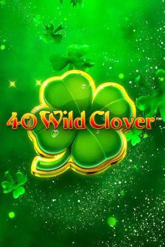 40 Wild Clover демо режим | Vulkan Casino BY бесплатно без регистрации