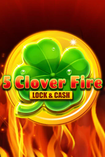 5 Clover Fire Lock & Cash демо режим | Vulkan Casino BY бесплатно без регистрации