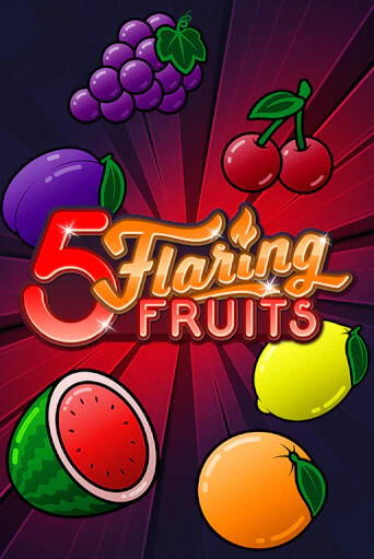5 Flaring Fruits демо режим | Vulkan Casino BY бесплатно без регистрации