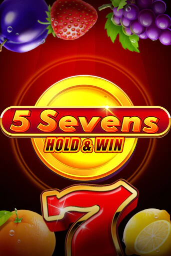 5 Sevens Hold & Win демо режим | Vulkan Casino BY бесплатно без регистрации
