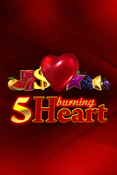 5 Burning Heart демо режим | Vulkan Casino BY бесплатно без регистрации