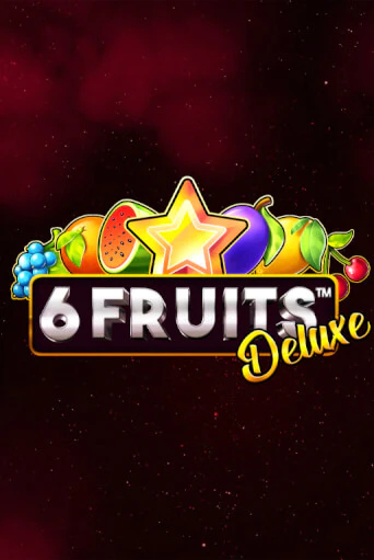 6 Fruits Deluxe демо режим | Vulkan Casino BY бесплатно без регистрации