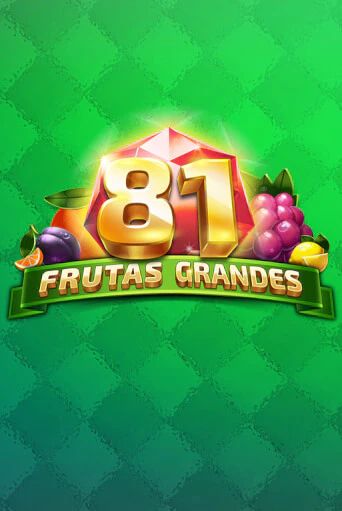 81 Frutas Grandes демо режим | Vulkan Casino BY бесплатно без регистрации