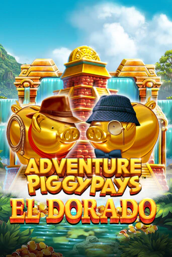 Adventure PIGGYPAYS™ El Dorado демо режим | Vulkan Casino BY бесплатно без регистрации