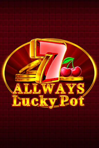 Allways Lucky Pot демо режим | Vulkan Casino BY бесплатно без регистрации