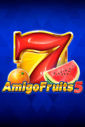 Amigo Fruits 5 демо режим | Vulkan Casino BY бесплатно без регистрации