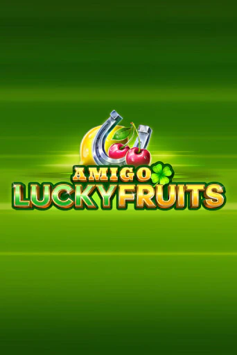 Amigo Lucky Fruits: Pin Win демо режим | Vulkan Casino BY бесплатно без регистрации