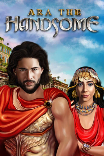 Ara the Handsome демо режим | Vulkan Casino BY бесплатно без регистрации