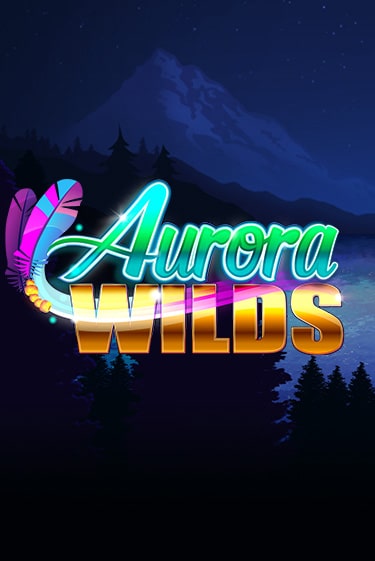 Aurora Wilds демо режим | Vulkan Casino BY бесплатно без регистрации