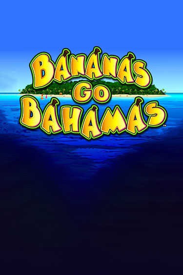 Bananas Go Bahamas демо режим | Vulkan Casino BY бесплатно без регистрации