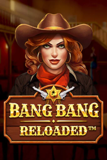 Bang Bang Reloaded демо режим | Vulkan Casino BY бесплатно без регистрации