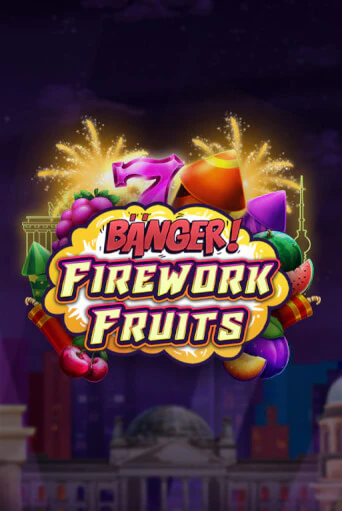 Banger! Firework Fruits демо режим | Vulkan Casino BY бесплатно без регистрации