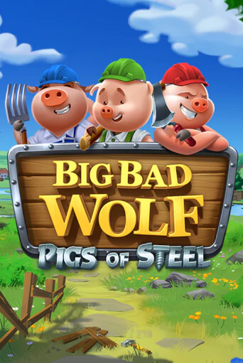 Big Bad Wolf: Pigs of Steel демо режим | Vulkan Casino BY бесплатно без регистрации