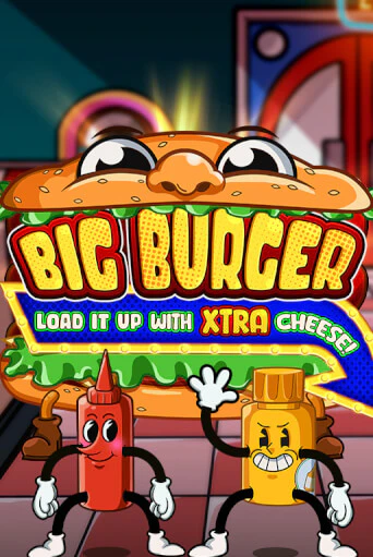 Big Burger Load it up with Xtra Cheese демо режим | Vulkan Casino BY бесплатно без регистрации