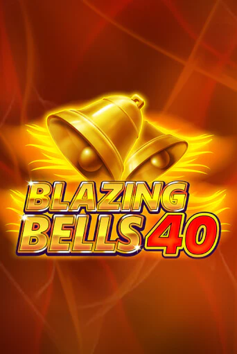 Blazing  Bells 40 демо режим | Vulkan Casino BY бесплатно без регистрации