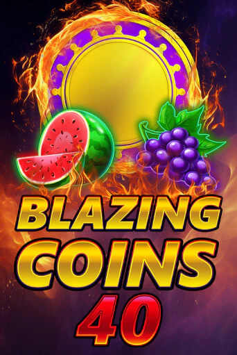Blazing Coins 40 демо режим | Vulkan Casino BY бесплатно без регистрации