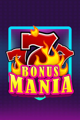 Bonus Mania демо режим | Vulkan Casino BY бесплатно без регистрации