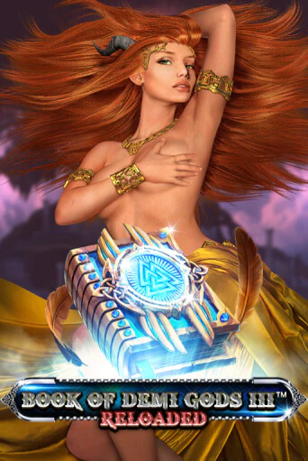 Book Of Demi Gods III Reloaded демо режим | Vulkan Casino BY бесплатно без регистрации