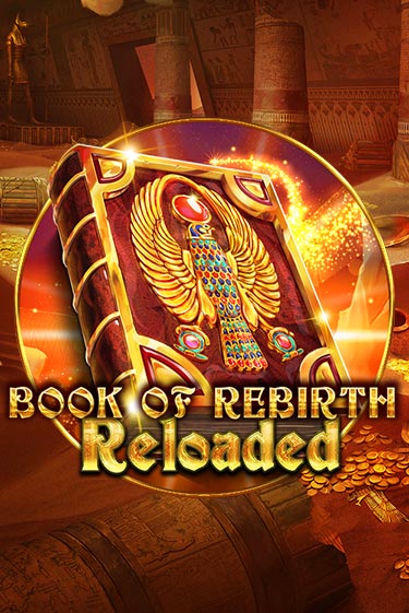Book Of Rebirth Reloaded демо режим | Vulkan Casino BY бесплатно без регистрации