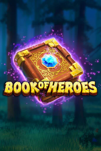 Book of Heroes демо режим | Vulkan Casino BY бесплатно без регистрации