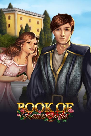 Book of Romeo and Julia демо режим | Vulkan Casino BY бесплатно без регистрации