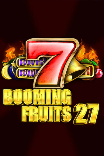 Booming Fruits 27 демо режим | Vulkan Casino BY бесплатно без регистрации