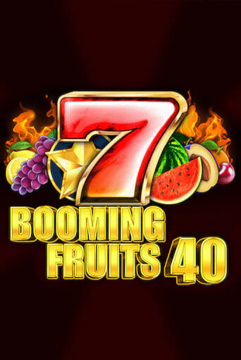 Booming Fruits 40 демо режим | Vulkan Casino BY бесплатно без регистрации