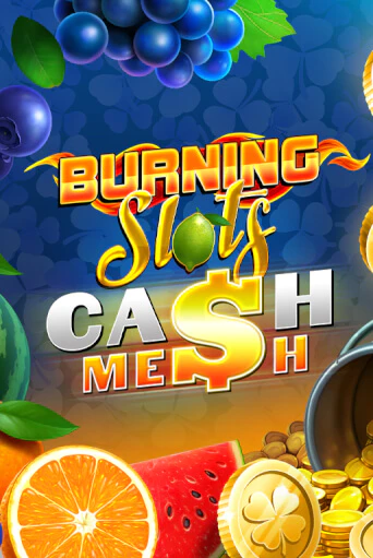Burning Slots Cash Mesh демо режим | Vulkan Casino BY бесплатно без регистрации