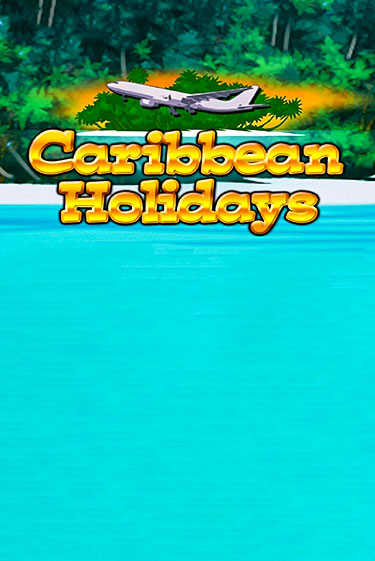 Caribbean Holidays демо режим | Vulkan Casino BY бесплатно без регистрации