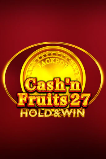 Cash'n Fruits 27 Hold And Win демо режим | Vulkan Casino BY бесплатно без регистрации