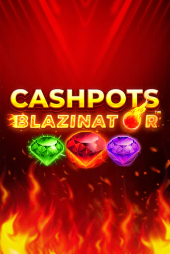 Cashpots Blazinator демо режим | Vulkan Casino BY бесплатно без регистрации