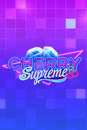 Cherry Supreme демо режим | Vulkan Casino BY бесплатно без регистрации