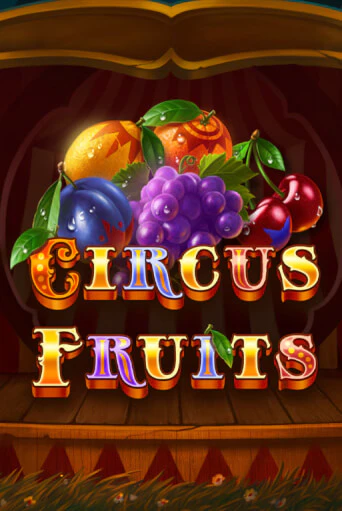 Circus Fruits демо режим | Vulkan Casino BY бесплатно без регистрации