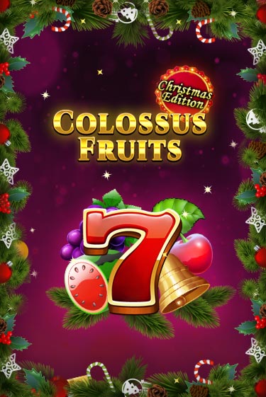 Colossus Fruits - Christmas Edition демо режим | Vulkan Casino BY бесплатно без регистрации