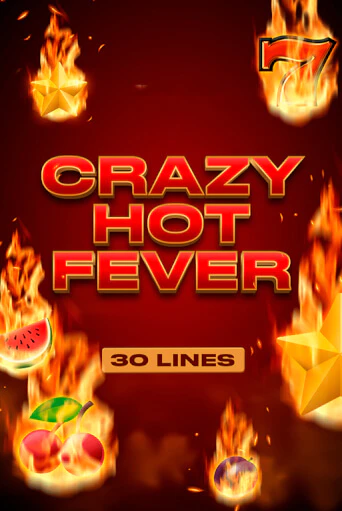 Crazy Hot Fever демо режим | Vulkan Casino BY бесплатно без регистрации
