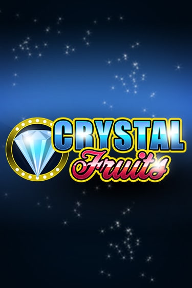 Сrystal Fruits демо режим | Vulkan Casino BY бесплатно без регистрации