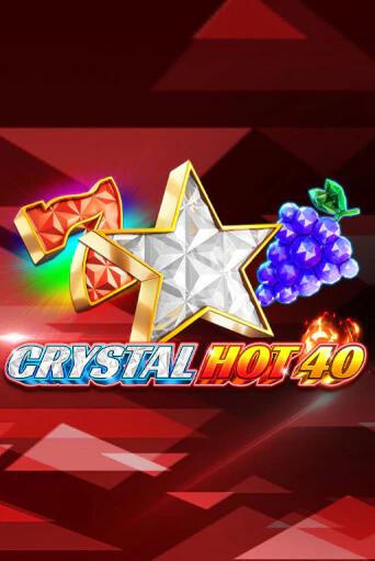 Crystal Hot 40 демо режим | Vulkan Casino BY бесплатно без регистрации