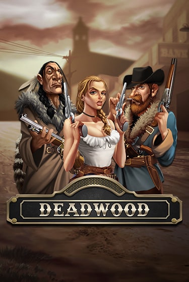 Deadwood демо режим | Vulkan Casino BY бесплатно без регистрации
