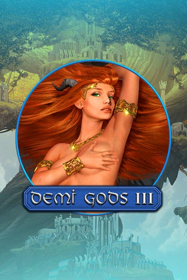 Demi Gods 3 демо режим | Vulkan Casino BY бесплатно без регистрации