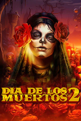 Dia de Los Muertos 2 демо режим | Vulkan Casino BY бесплатно без регистрации