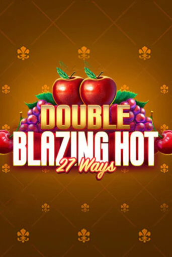 Double Blazing Hot 27 Ways демо режим | Vulkan Casino BY бесплатно без регистрации