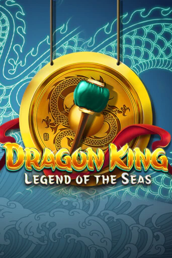 Dragon King: Legend of the Seas демо режим | Vulkan Casino BY бесплатно без регистрации