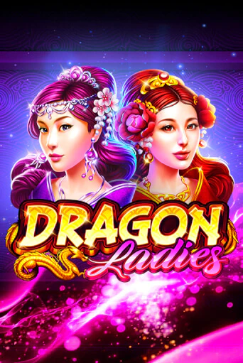 Dragon Ladies демо режим | Vulkan Casino BY бесплатно без регистрации