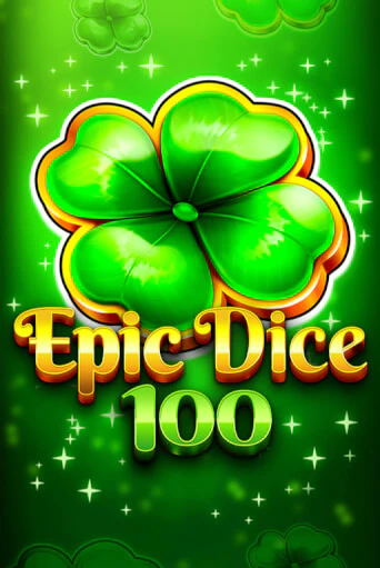 Epic Dice 100 демо режим | Vulkan Casino BY бесплатно без регистрации